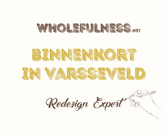 Wholefulness in Varsseveld